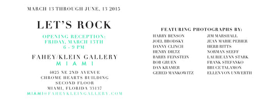 The 'Let's Rock' exhibit at the Fahey/Klein Gallery in Miami features photography artists including Laurie Lynn Stark, Bob Grugen, Dan Kramer Herb Ritts, Ellen Von Unworth and more.